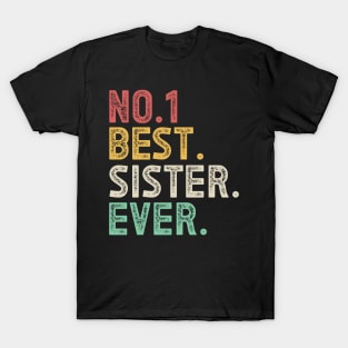 Number one best sister ever T-Shirt